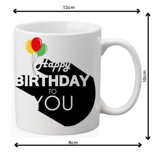 Happy Birthday to You Printed Ceramic Coffee Mug (Color: White, Capacity: 350ml) - Image 3